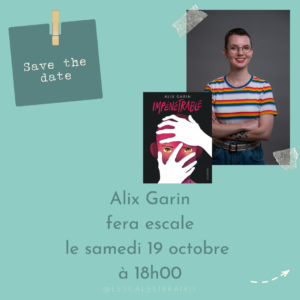 Lire la suite à propos de l’article Rencontre avec Alix Garin – 19/10/24 à 18h