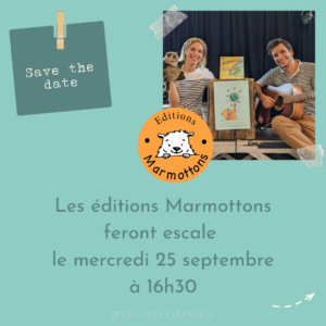 Lire la suite à propos de l’article Rencontre avec les éditions Marmottons – 25/09/24 à 16h30