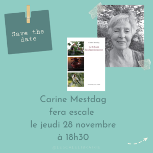 Lire la suite à propos de l’article Rencontre avec Carine Mestdag – 28/11/24 à 18h30