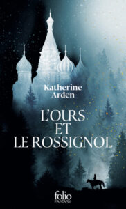 Lire la suite à propos de l’article L’ours et le rossignol – Katherine Arden