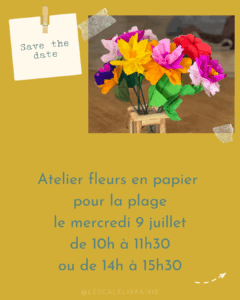 Lire la suite à propos de l’article Atelier fleurs en papier – 09/07/25 de 10h à 11h30 / de 14h à 15h30