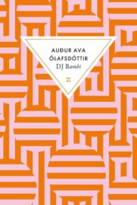 Lire la suite à propos de l’article DJ Bambi – Audur Ava Ólafsdóttir