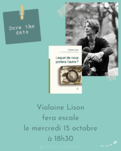 Lire la suite à propos de l’article Rencontre avec Violaine Lison – 15/10/2025 à 18h30