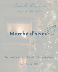 Lire la suite à propos de l’article Marché d’hiver – 29&30/11 de 14h à 18h