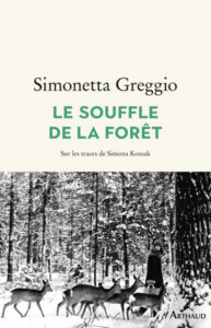 Lire la suite à propos de l’article Le souffle de la forêt – Simonetta Greggio