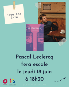 Lire la suite à propos de l’article Rencontre avec Pascal Leclercq – 18/06/26 à 18h30